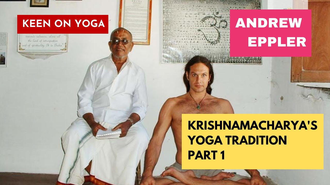 Where Does This Yoga Lineage Come From? Andrew Eppler