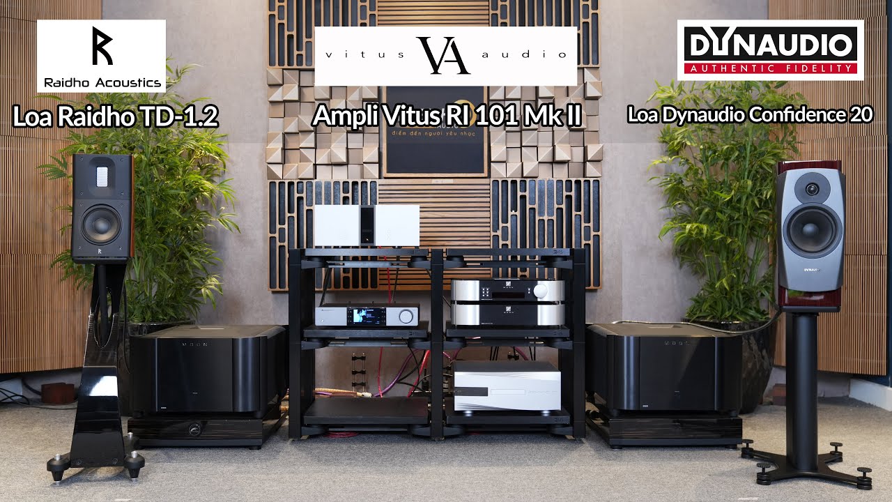 Thử Sức Chiếc Ampli Vitus RI 101 MkII Gh&eacute;p 2 Mẫu Bookshelf Raidho TD1.2 + Dynaudio Confidence 20