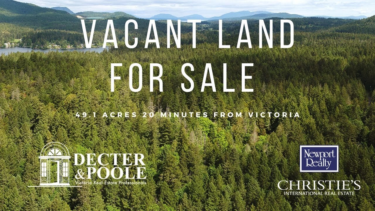 Vacant Land for Sale Vancouver Island - 49.1 Acres only 20 minutes to Victoria