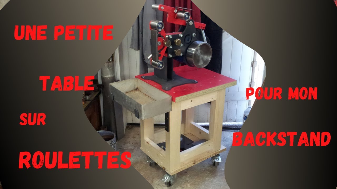 fabrication d'une petite table sur roulette pour mon Backstand.