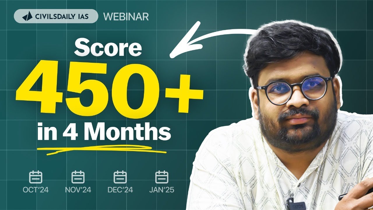 Score 450+ in UPSC CSE Mains 2025 | Optimizing Your Next 4 Months 🚀 (Oct'24 to Jan'25)