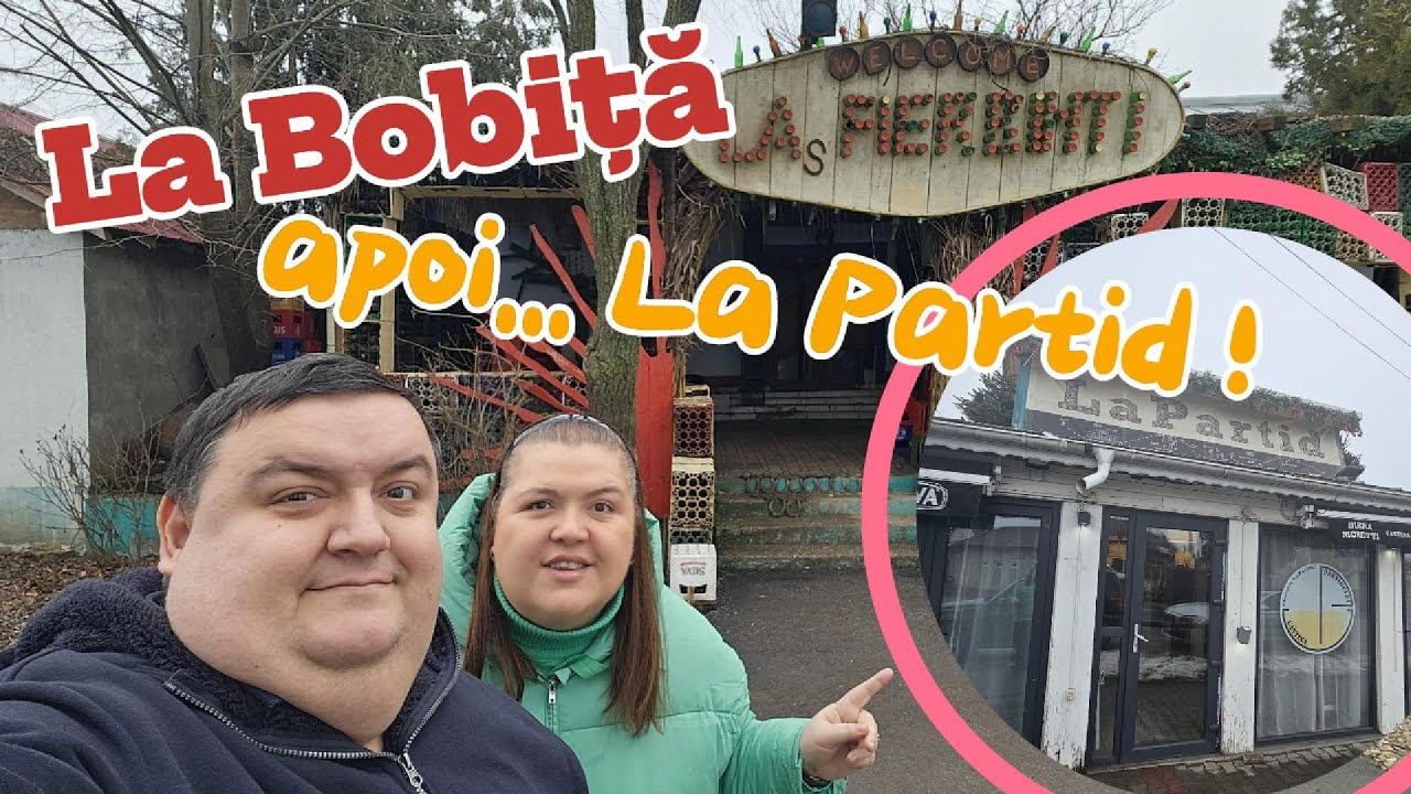 Am fost la barul lui Bobiță! Și am mâncat la La Partid (Lehliu Gară)