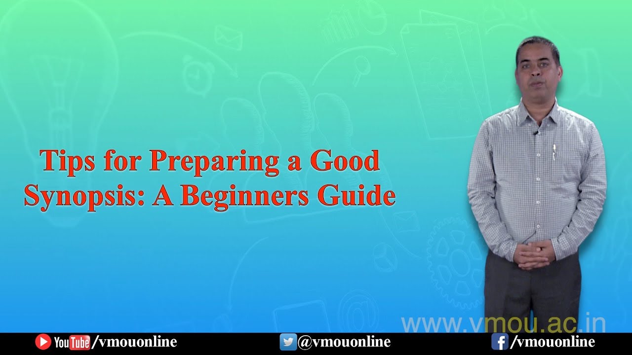 Tips for Preparing a Good Synopsis  A Beginners Guide Part I