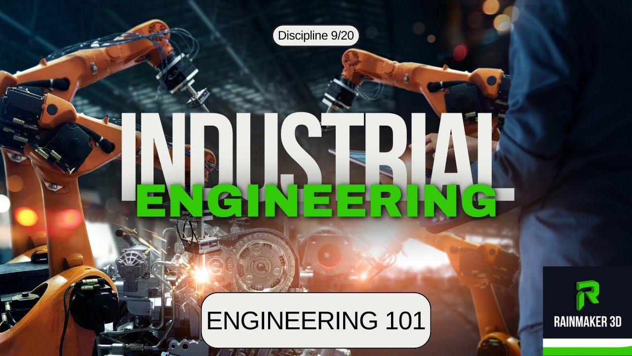 Dive Into Industrial Engineering: Everything You Need to Know