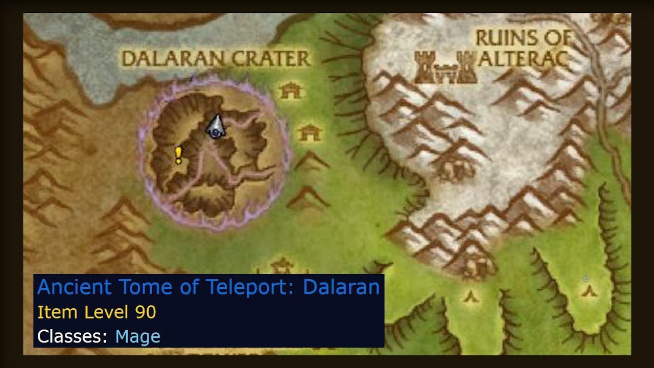 MAGE - how to get Dalaran Crater - Ancient Tome Of Teleport: Dalaran - WoW