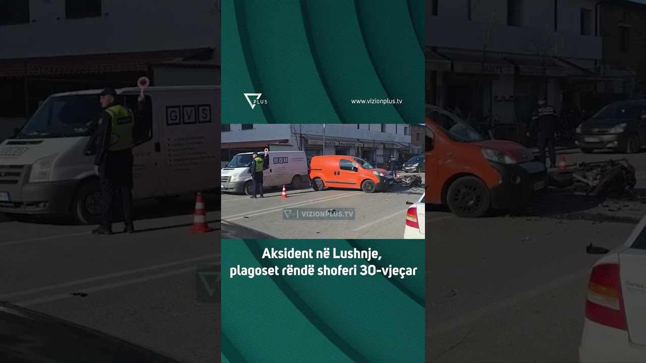Aksident n&euml; Lushnje, plagoset r&euml;nd&euml; shoferi 30-vje&ccedil;ar - Vizion Plus