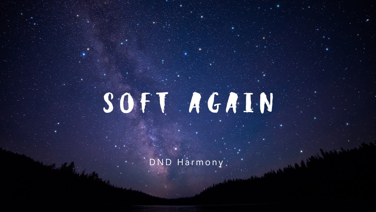 Soft Again — Letting Light Come In (Lyrics)