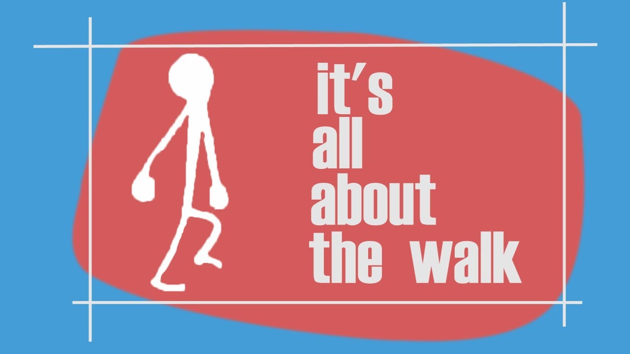 Animation Is All About The Walk