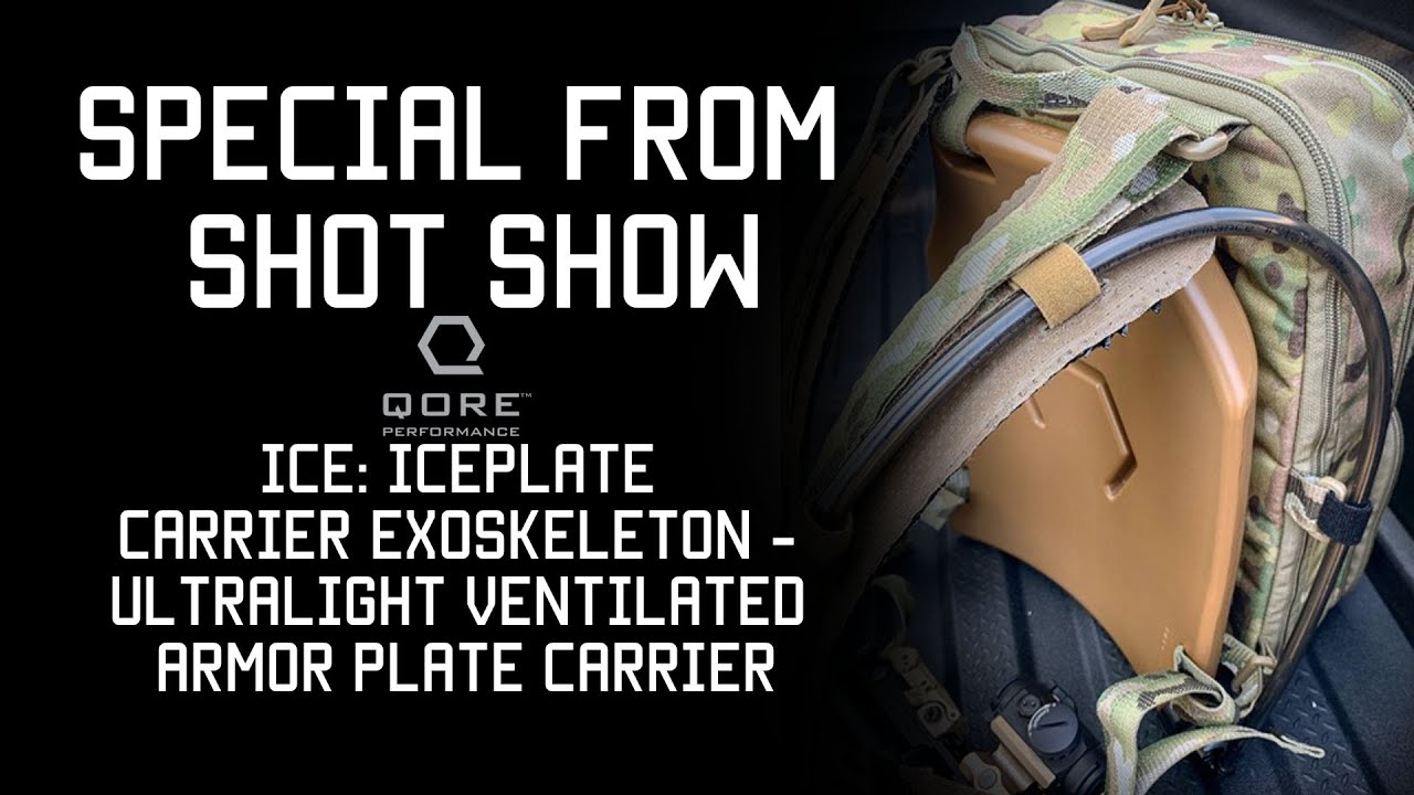 Special From Shot Show | Qore Performance ICE: Iceplate Carrier Exoskeleton |Tactical Rifleman