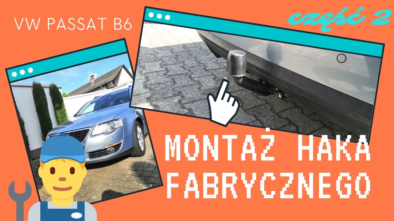 Montaż haka holowniczego cz. 2 / VW Passat B6 / Trailer Hitch Installation / AHK nachrüsten