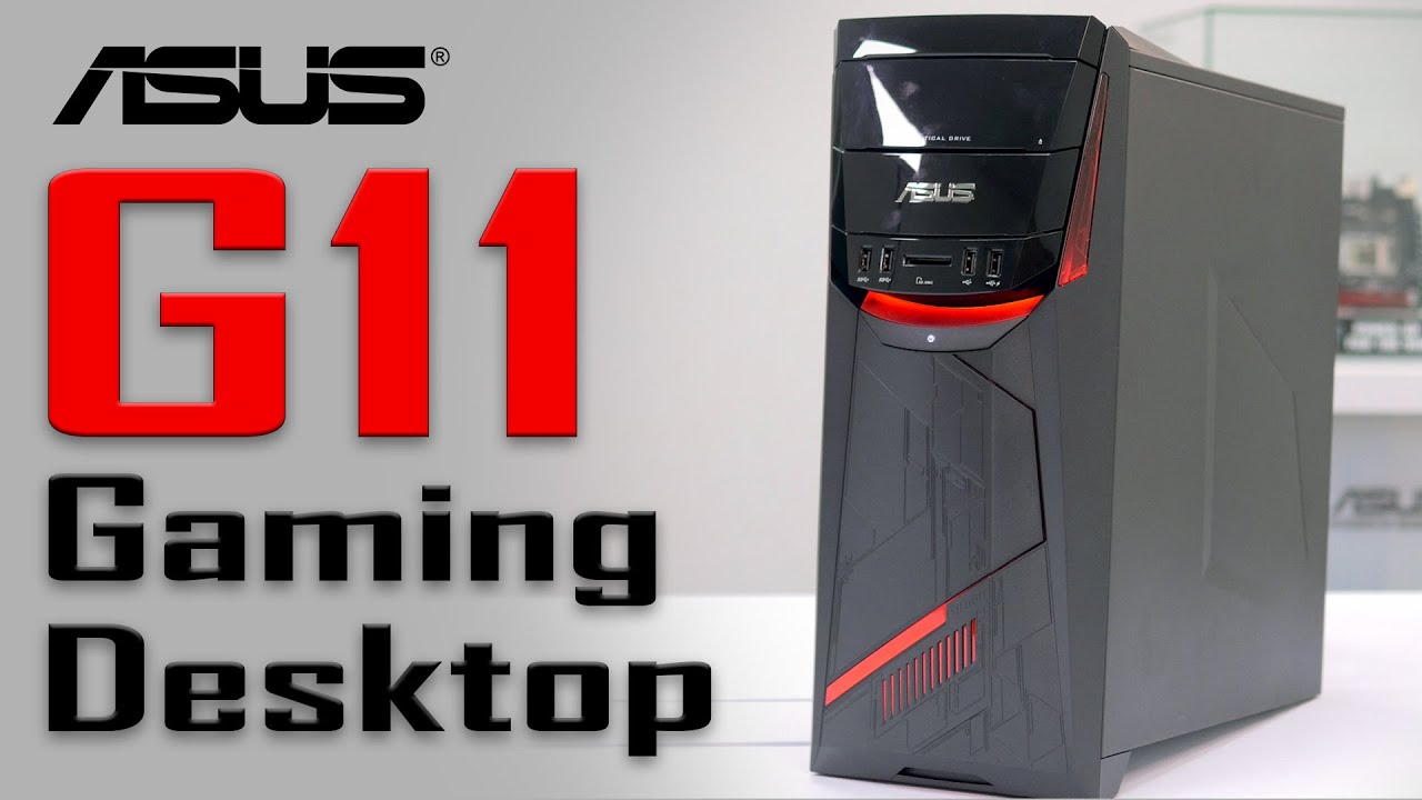 ASUS G11 Gaming Desktop Overview