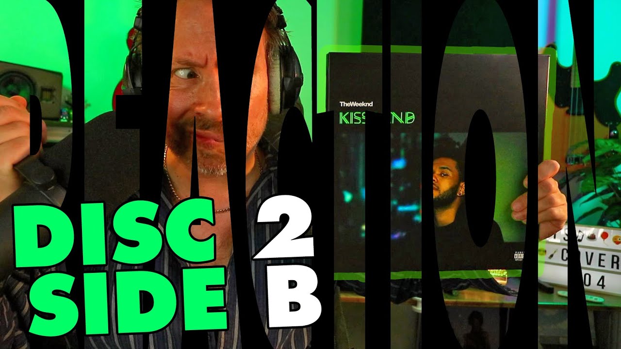 Rock Veteran Reacts to Kiss Land by The Weeknd - Disc 2 Side B