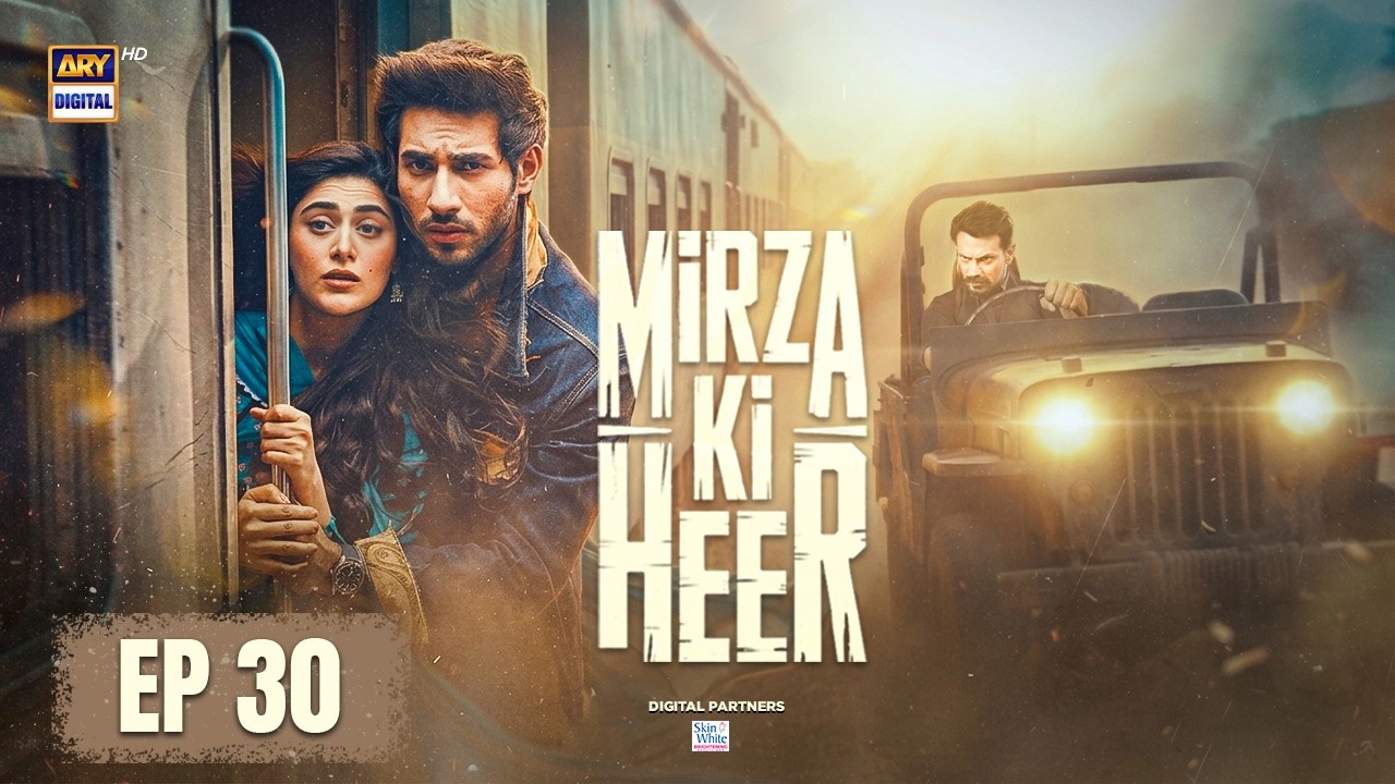 Mirza Ki Heer | Ep 30 | Hina Afridi | Ali Raza | Zahid Ahmed | 30 July 2026 | ENG SUB | ARY Digital