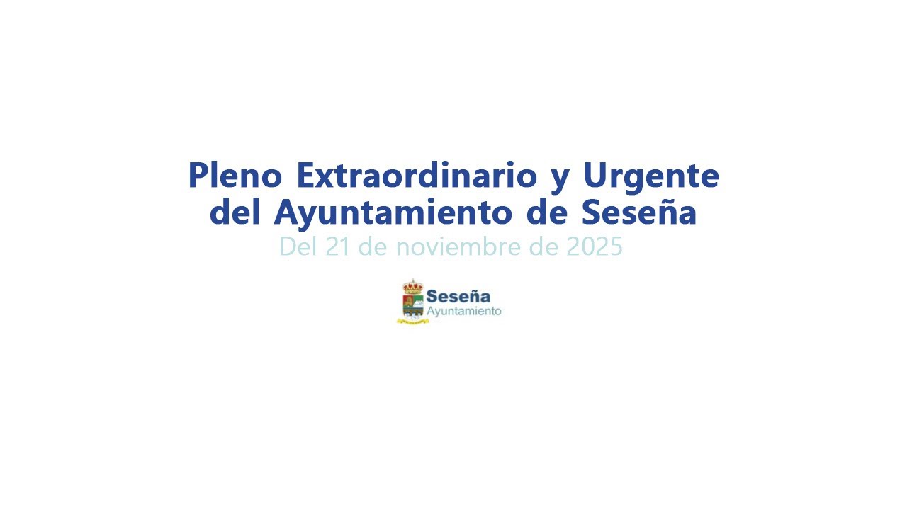 Pleno Extraordinario y Urgente del Ayuntamiento de Seseña