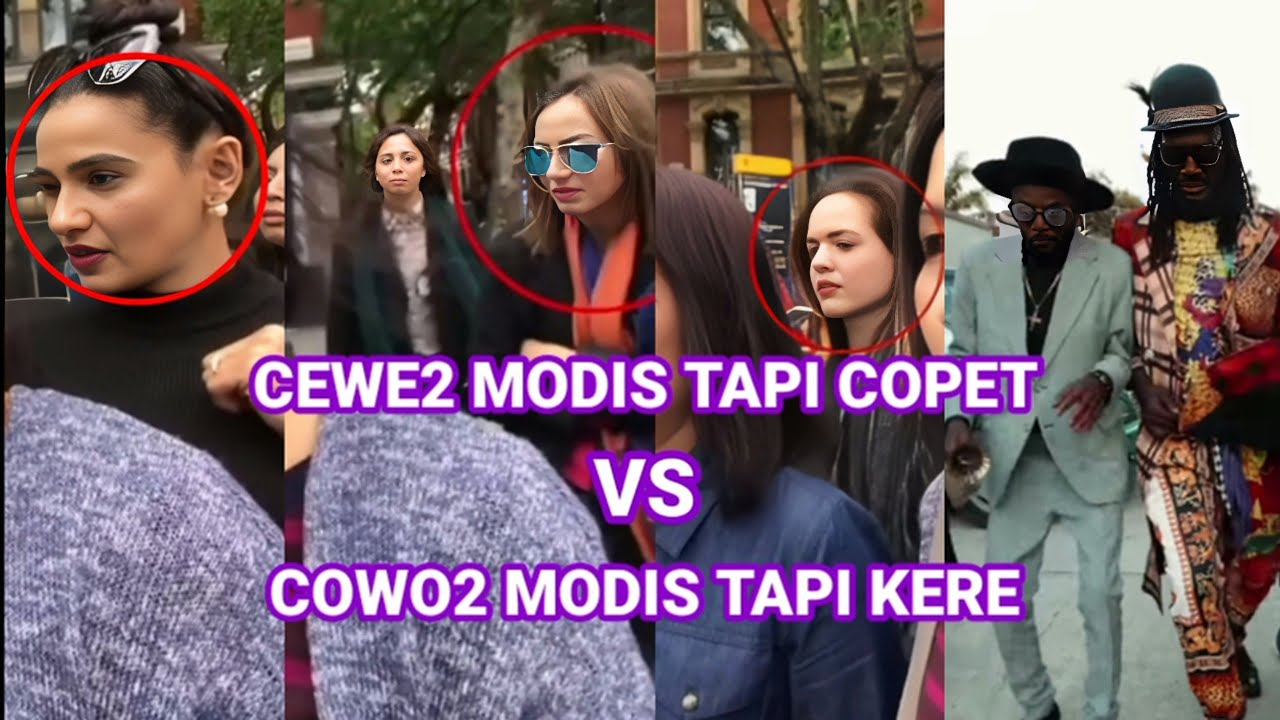 COWOK MODIS VS CEWEK MODIS | COPET CANTIK | COPET EROPA