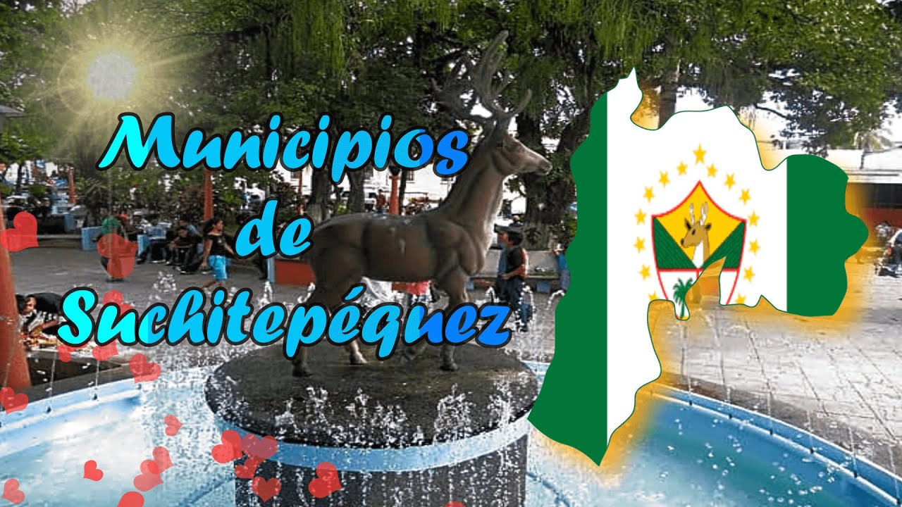 Municipios del Departamento de Suchitep&eacute;quez - Guatemala