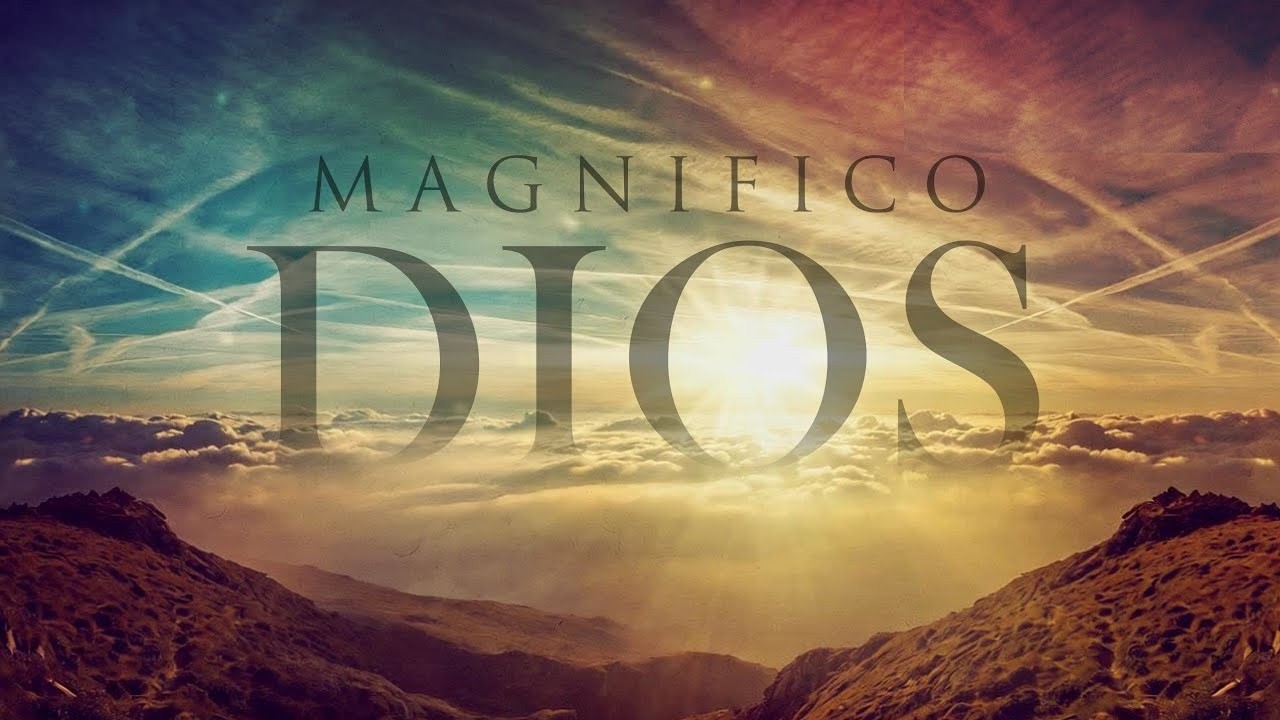 Magnífico Dios