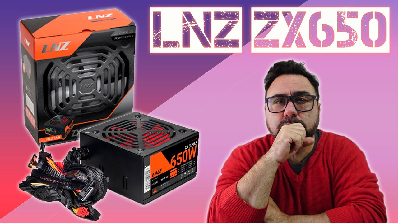 Fuente LNZ ZX650 LS 650w - Te cuento que le Falta...
