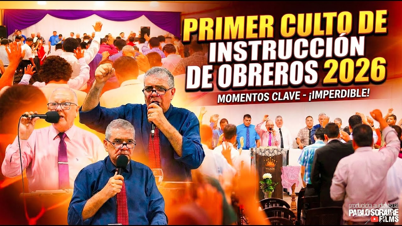 Primer culto de instrucción de obreros del 2026