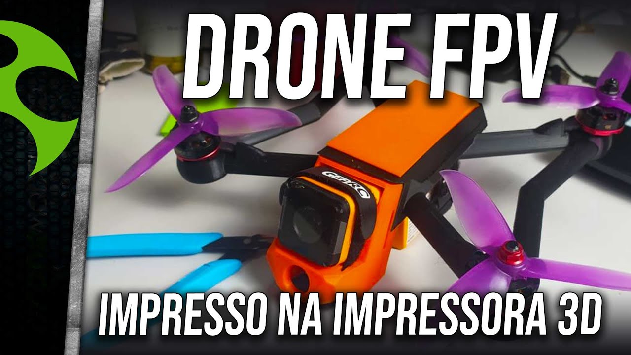 FIZ um DRONE FPV na IMPRESSORA 3D (v.2021)