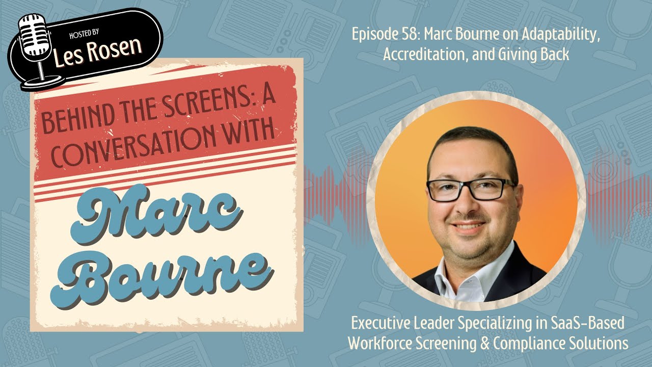 Episode 58: Marc Bourne on Adaptability, Accreditation, and Giving Back