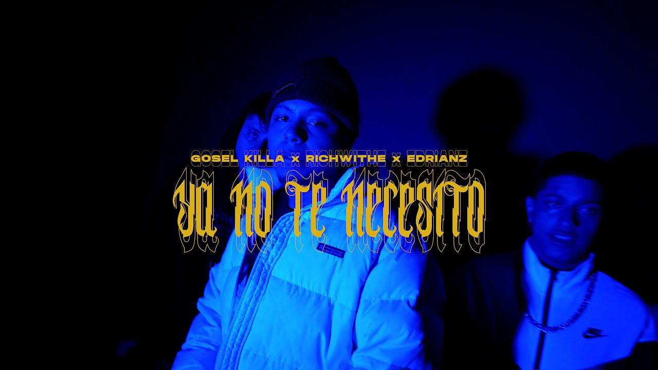 RICHWHITE - Ya no te necesito (Video Oficial) FT. GOSELKILLA & EDRIANZ