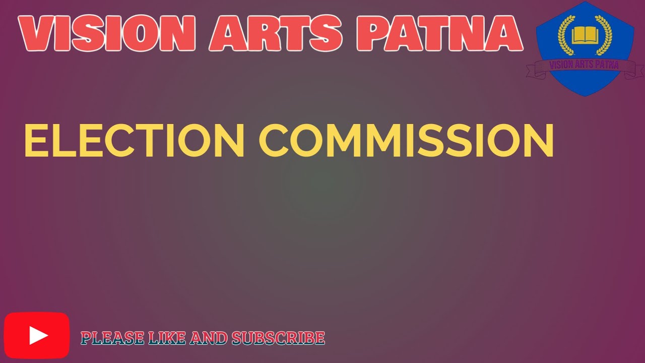 निर्वाचन आयोग  ELECTION COMMISSION OF INDIA
