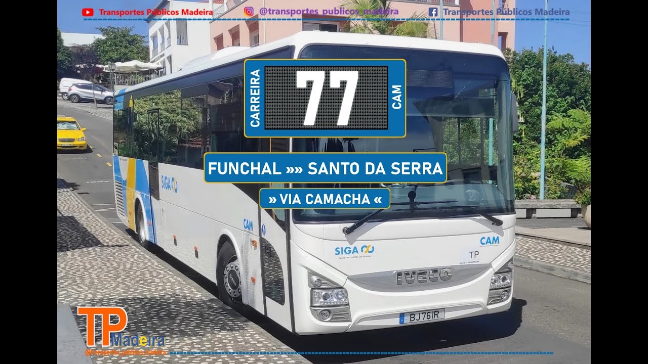 Carreira 77 Santo da Serra [ Parte Final ] [ Funchal - Santo da Serra ] - Iveco Crossway Intercity