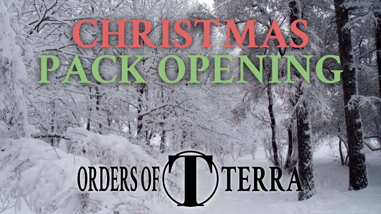 Christmas Eve Pack Openings! | Orders of Terra