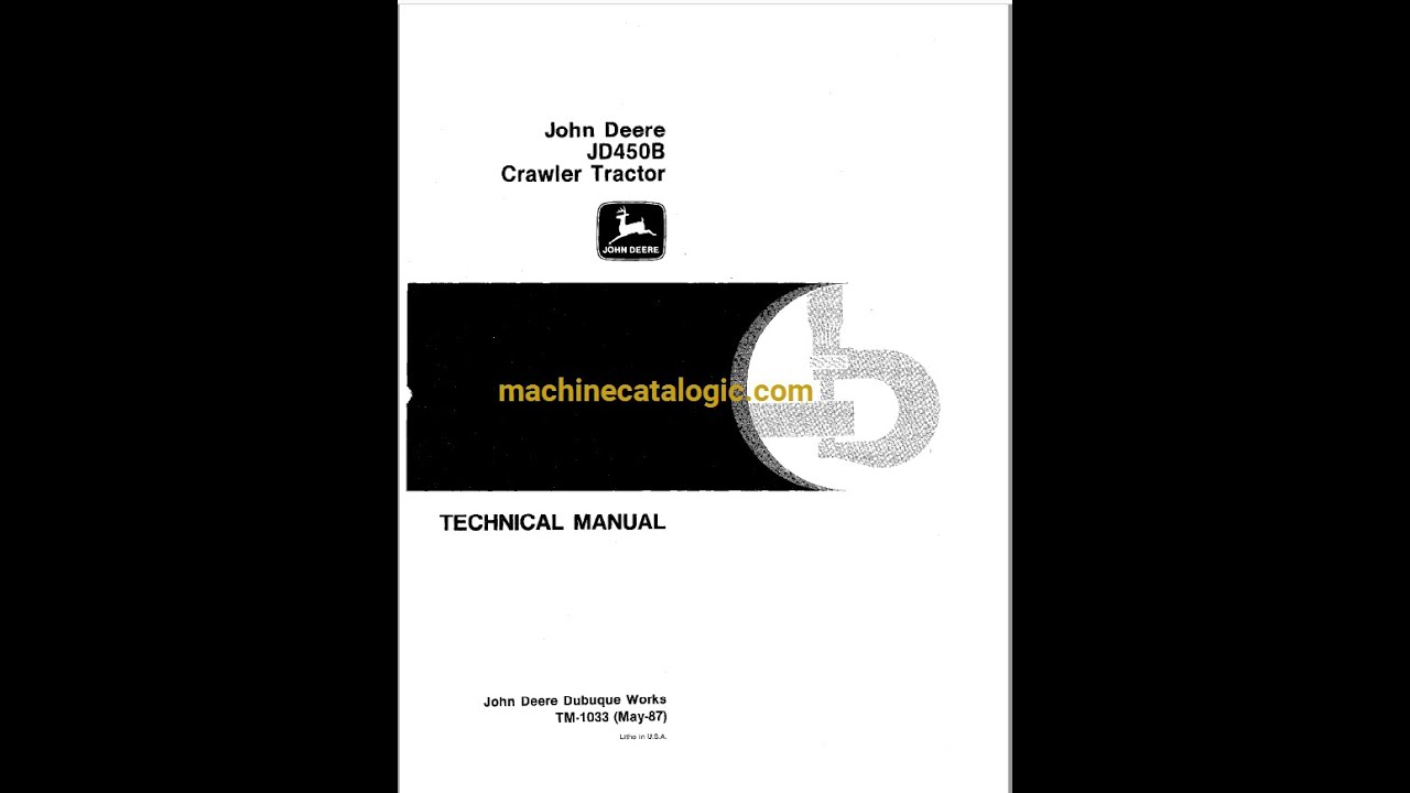 John Deere JD540B Crawler Tractor Technical Manual (TM1033)