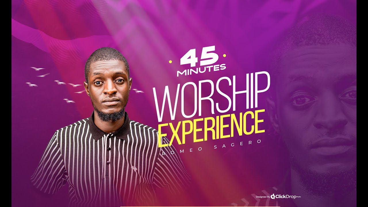 45 MINUTES OF WORSHIP WITH ROMEO SAGERO