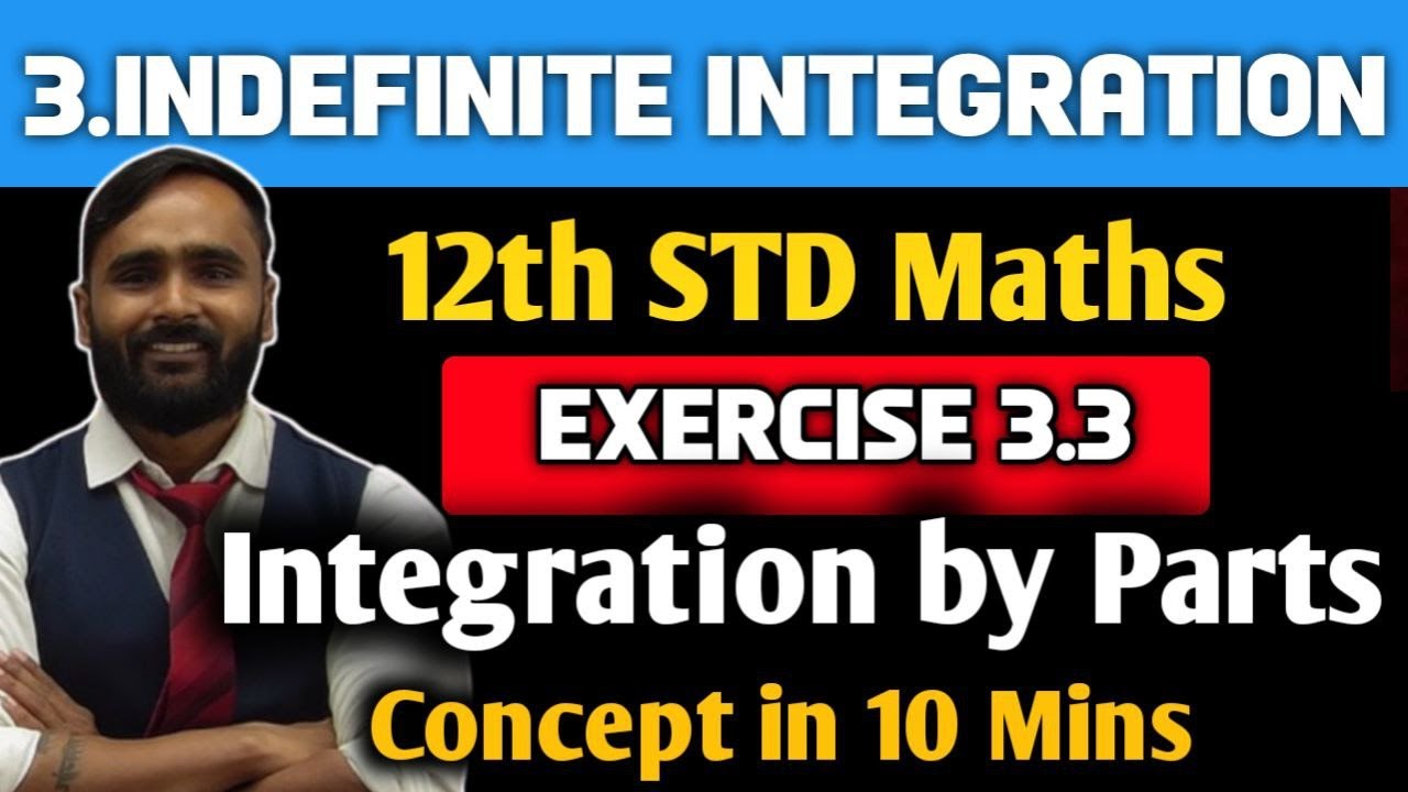 12th STD MATHS 2 | 3.INDEFINITE INTEGRATION | Exercise 3.3 |Integration by Parts|MAHARASHTRA BOARD
