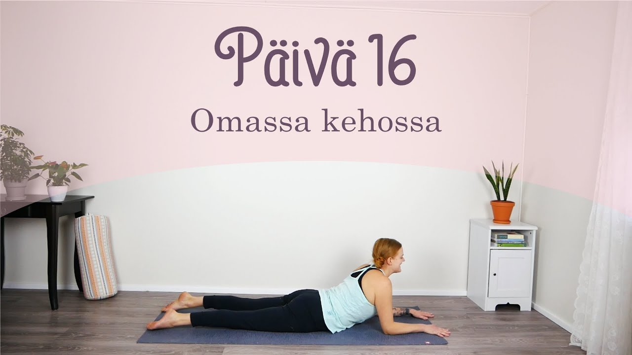 Kotona 30 päivän joogahaaste | Päivä 16 | Omassa kehossa