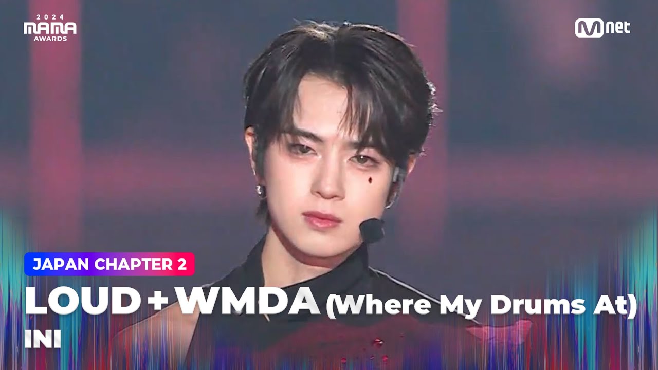 [#2024MAMA] INI (아이엔아이) - LOUD + WMDA(Where My Drums At) | Mnet 241123 방송