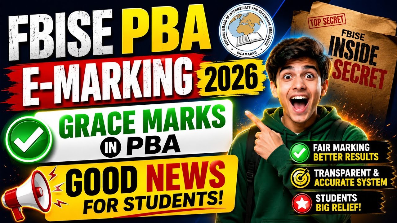 FBISE PBA E-marking 2026 | FBISE Grace Marks Policy 2026 | PBA Paper Checking 2026 | Big Update 