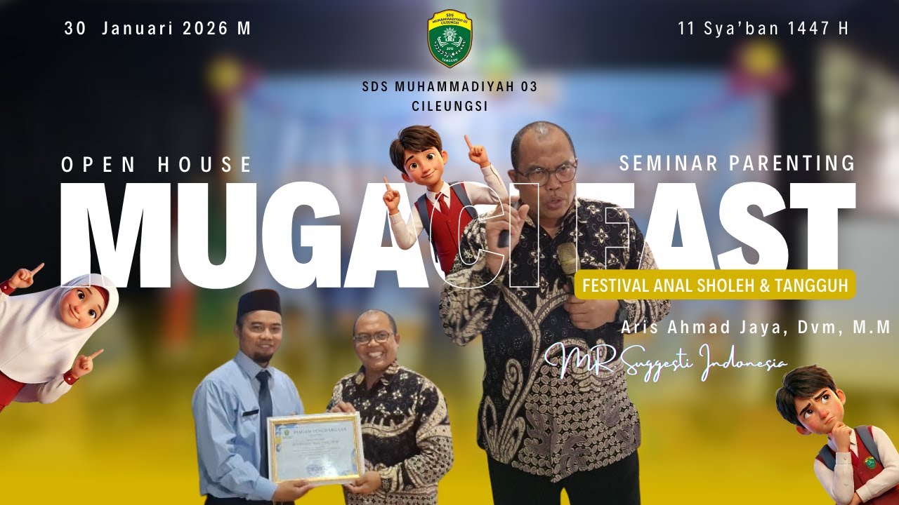 MUGACI FAST 2026 | Open House & Seminar Parenting | SDS Muhammadiyah 03 Cileungsi