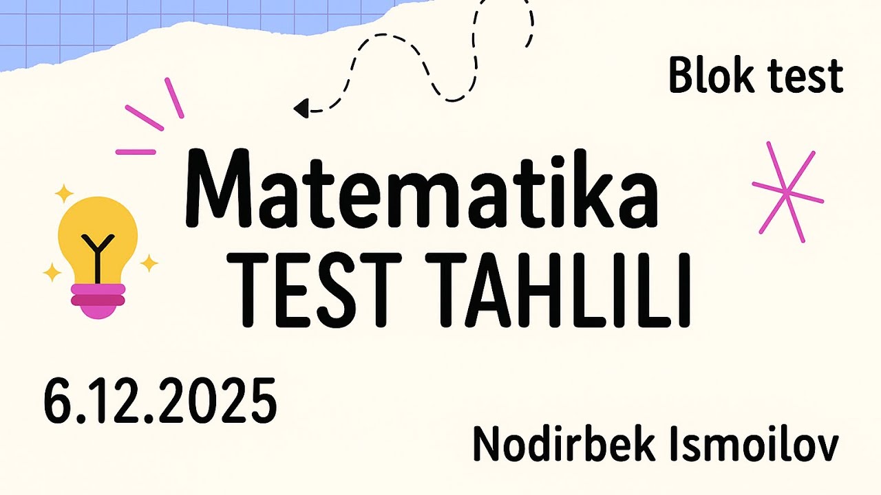 Matematika (Blok test taxlili) [28.02.2026] | Nodirbek Ismoilov 