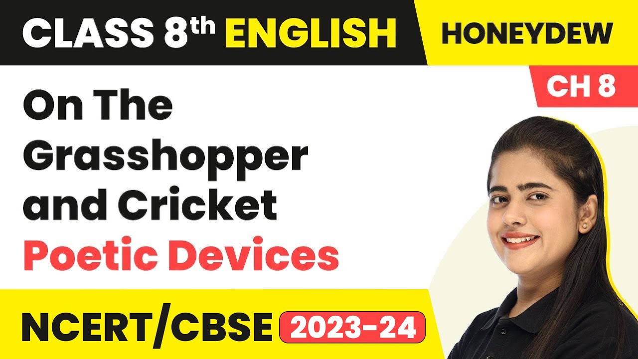 Class 8 English Chapter 8 | On The Grasshopper and Cricket Poetic Devices | Class 8 English