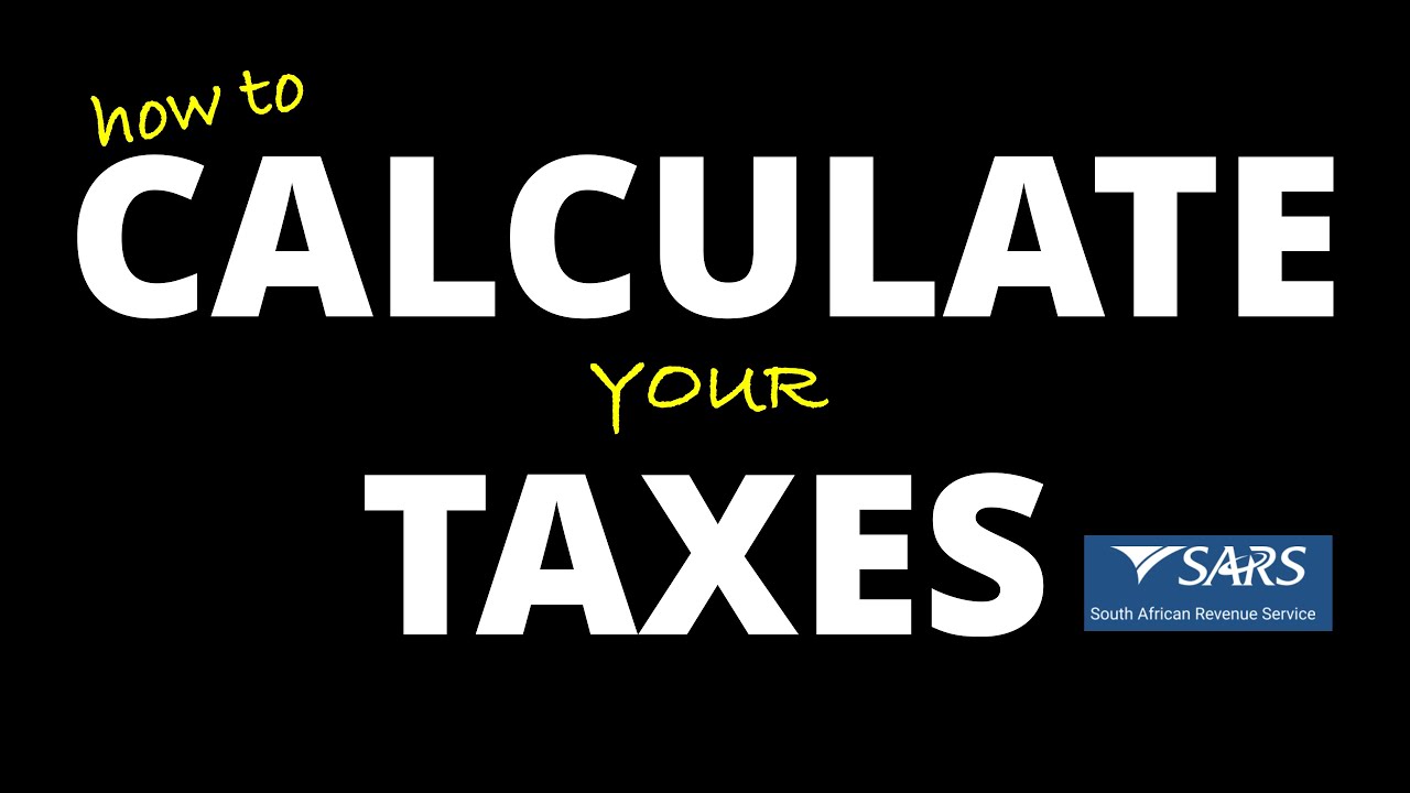 How to Calculate South African Income Tax