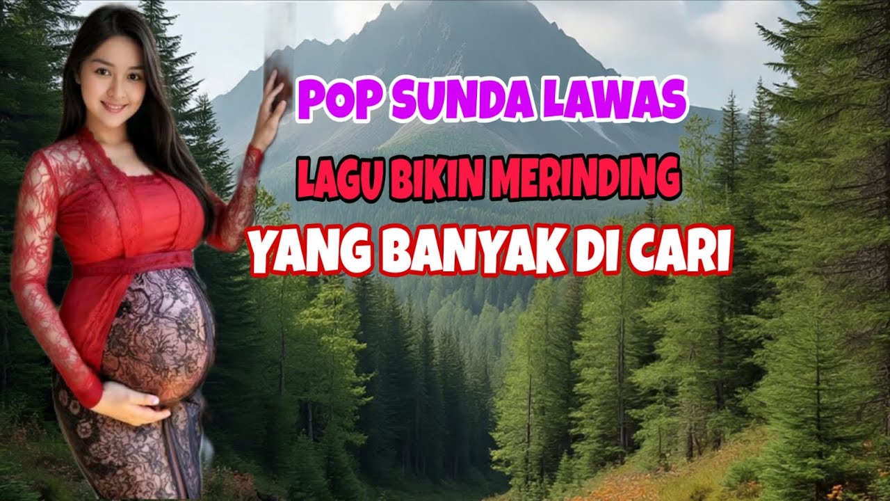POP SUNDA LAWAS BIKIN MERINDING//yang banyak dicari seluruh indonesia #sundalawas 