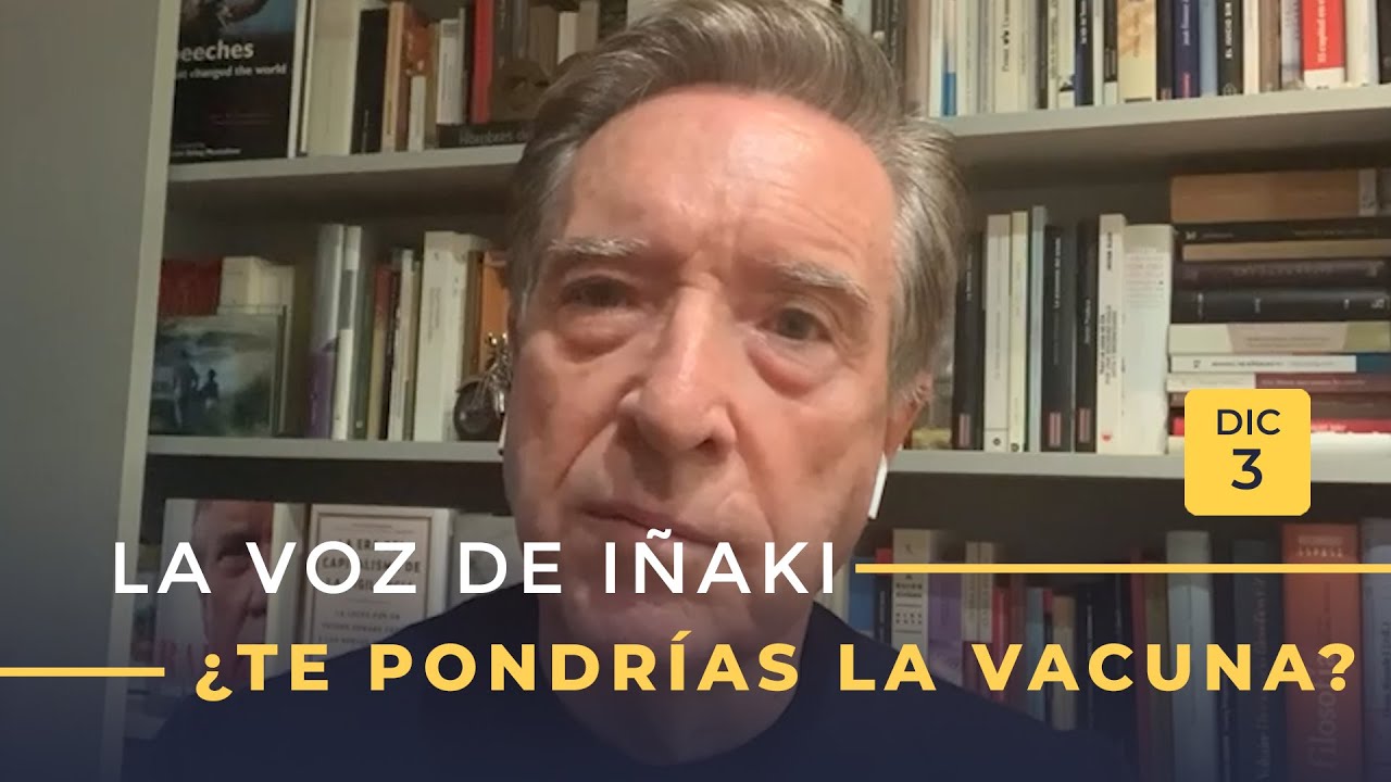 La voz de Iñaki | 3/12/20 | ¿Te pondrías la vacuna?