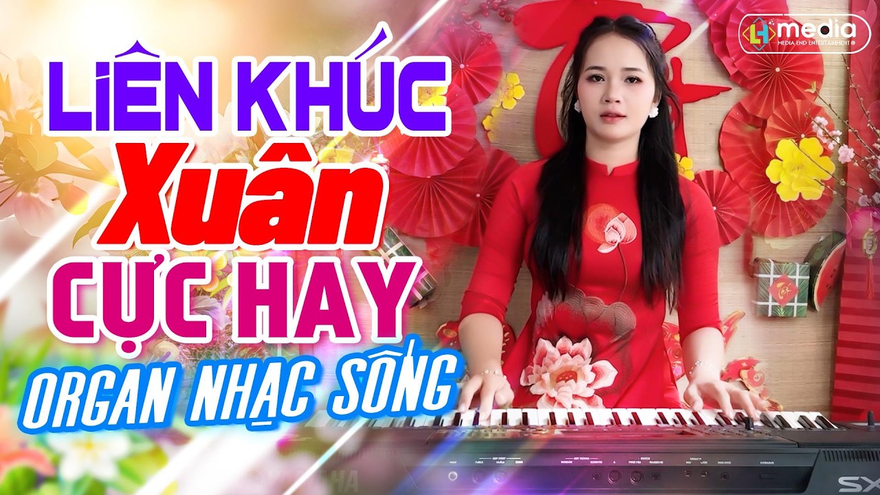 Hòa Tấu Organ Đặc Biệt 🎹 Liên Khúc Nhạc Xuân Cha Cha Chào Năm Mới 2026 | Tuyết Nhi Organ