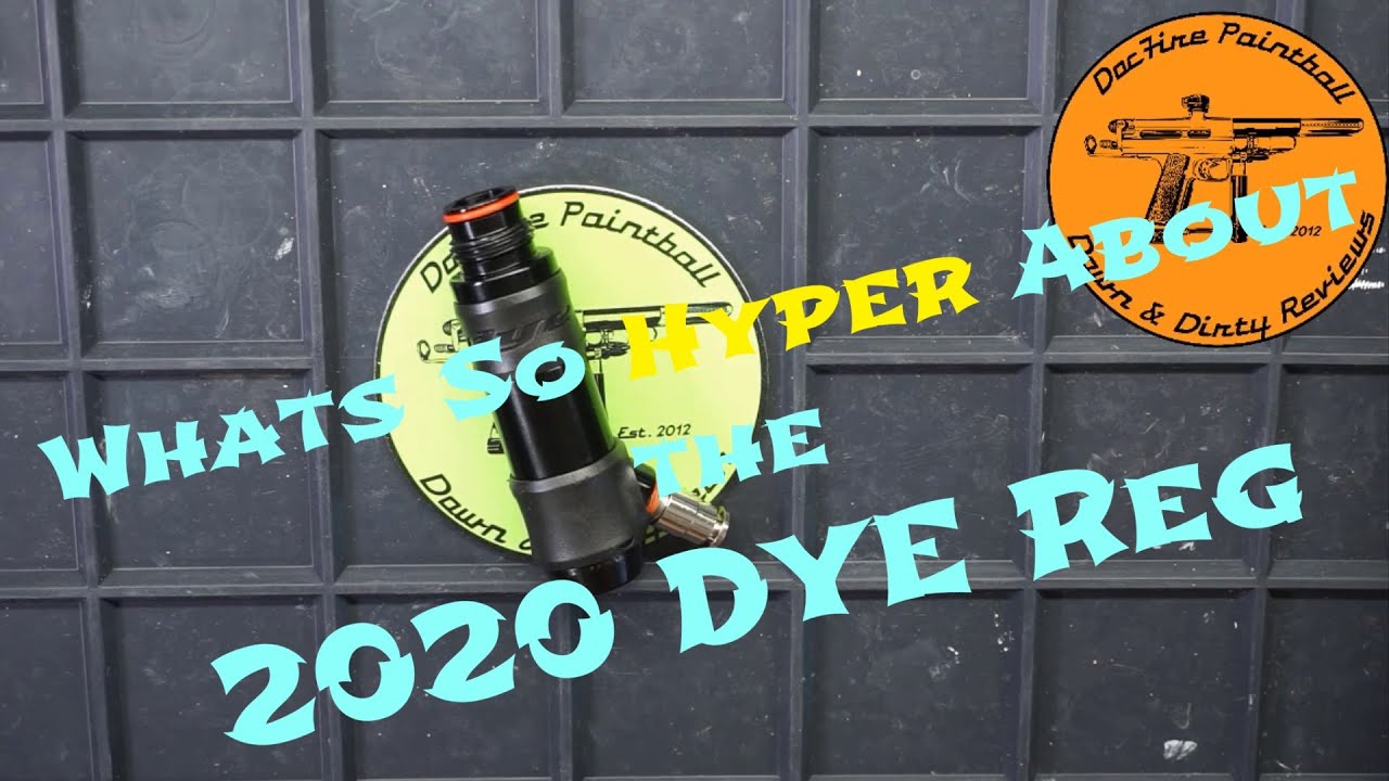 2020 DYE Hyper Regulator Review