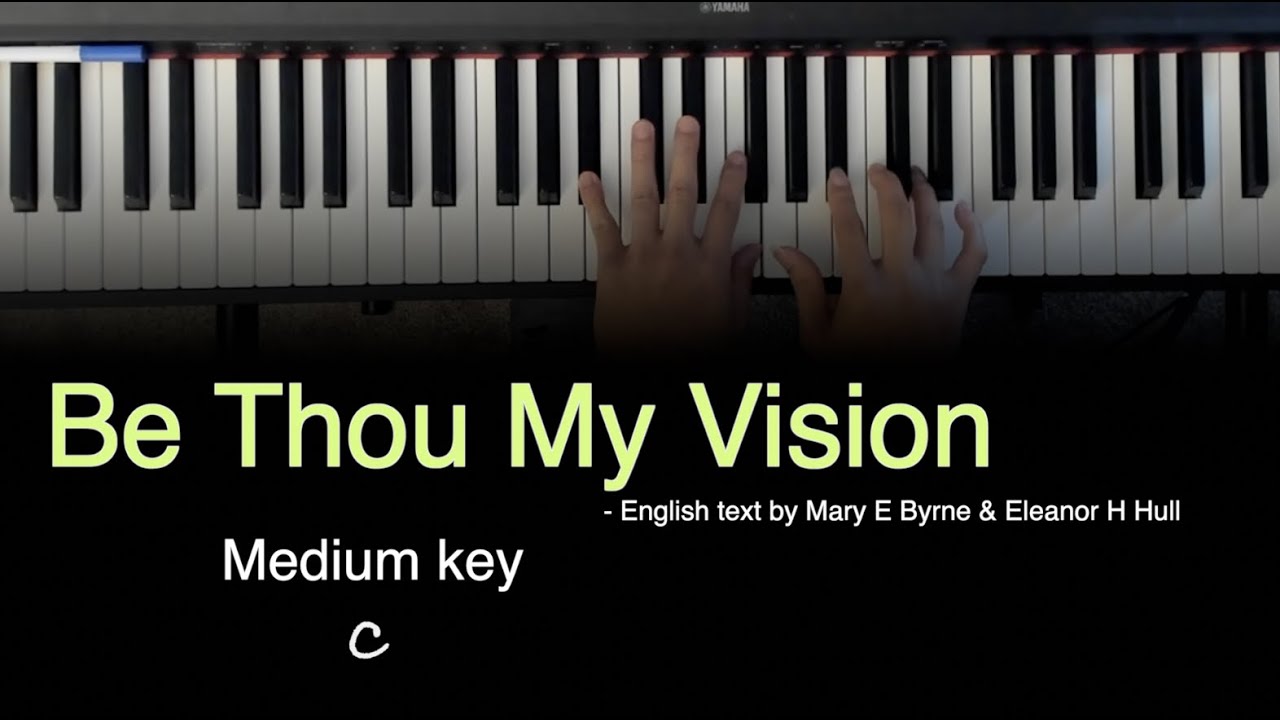 Be Thou My Vision- PIANO instrumental with lyrics (Medium Key)