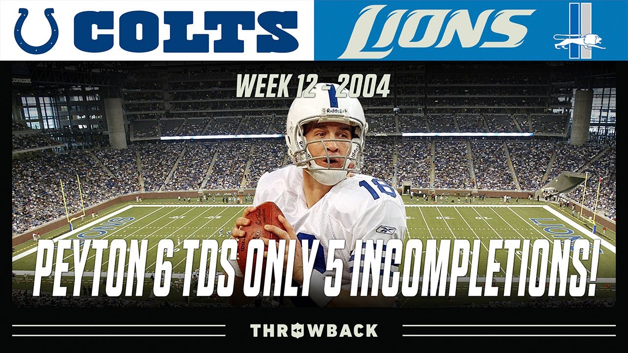 Peyton Throws More Touchdowns Than Incompletions on Thanksgiving! Colts vs. Lions 2004, Week 12)