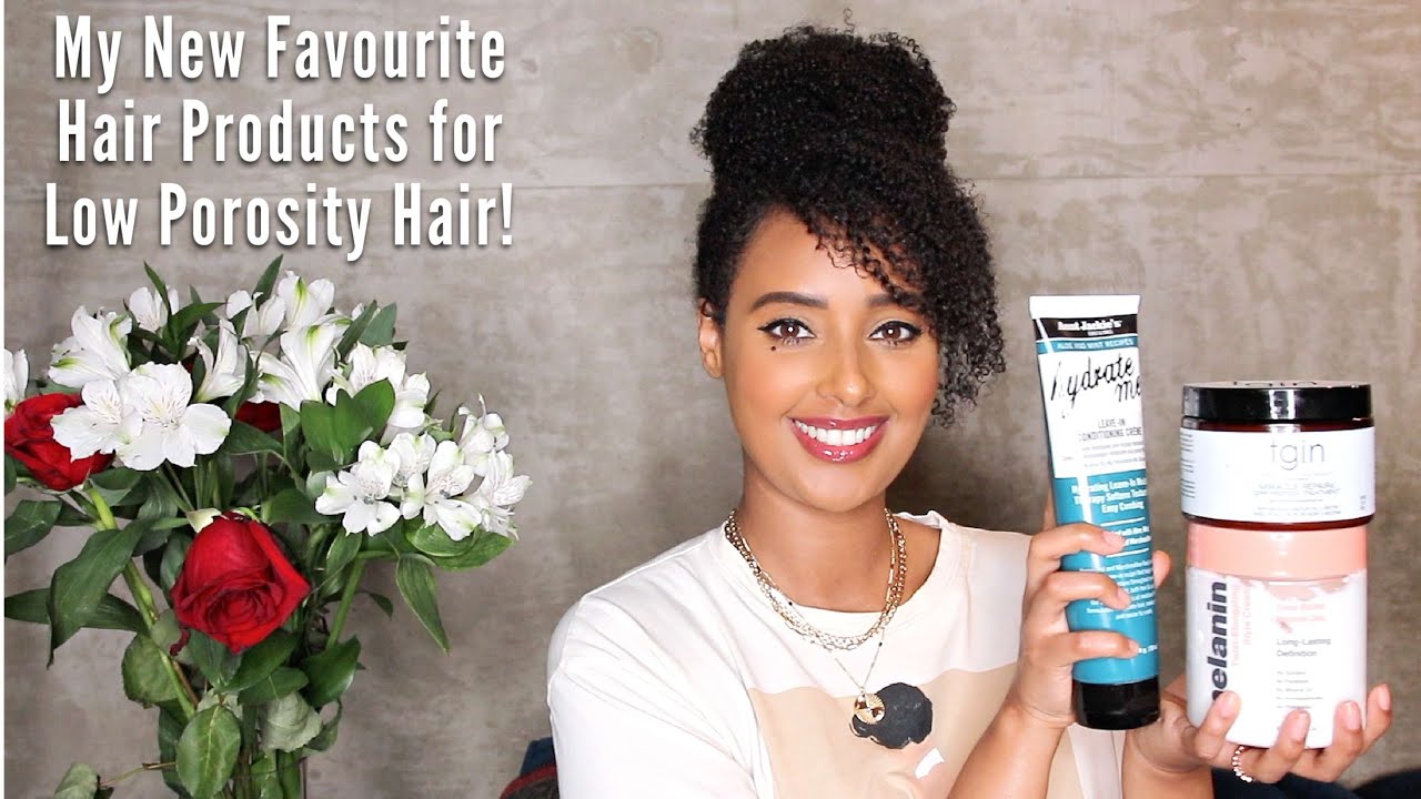 Best Hair Products for Low Porosity Hair 2021! Shampoos, Conditioners, Protein Treatments & more!