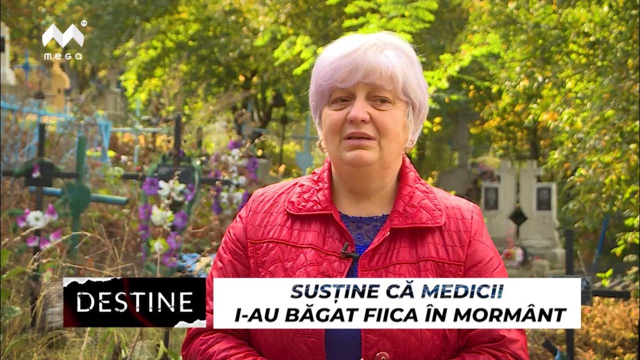 DESTINE: O femeie susține că medicii i-au băgat unica fiică în mormânt
