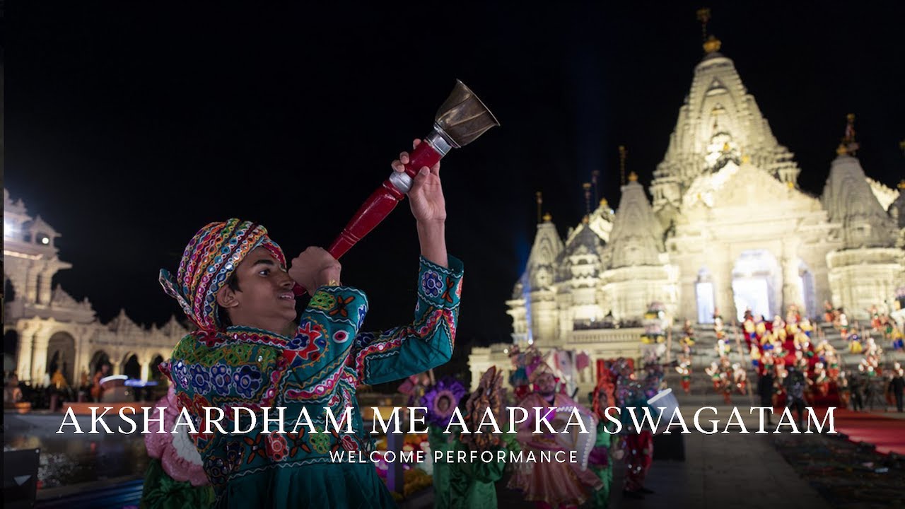 13 - Akshardham Me Aapka Swagatam: Welcome Performance