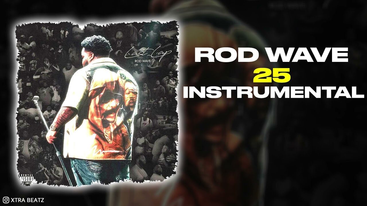 Rod Wave - 25 (INSTRUMENTAL)