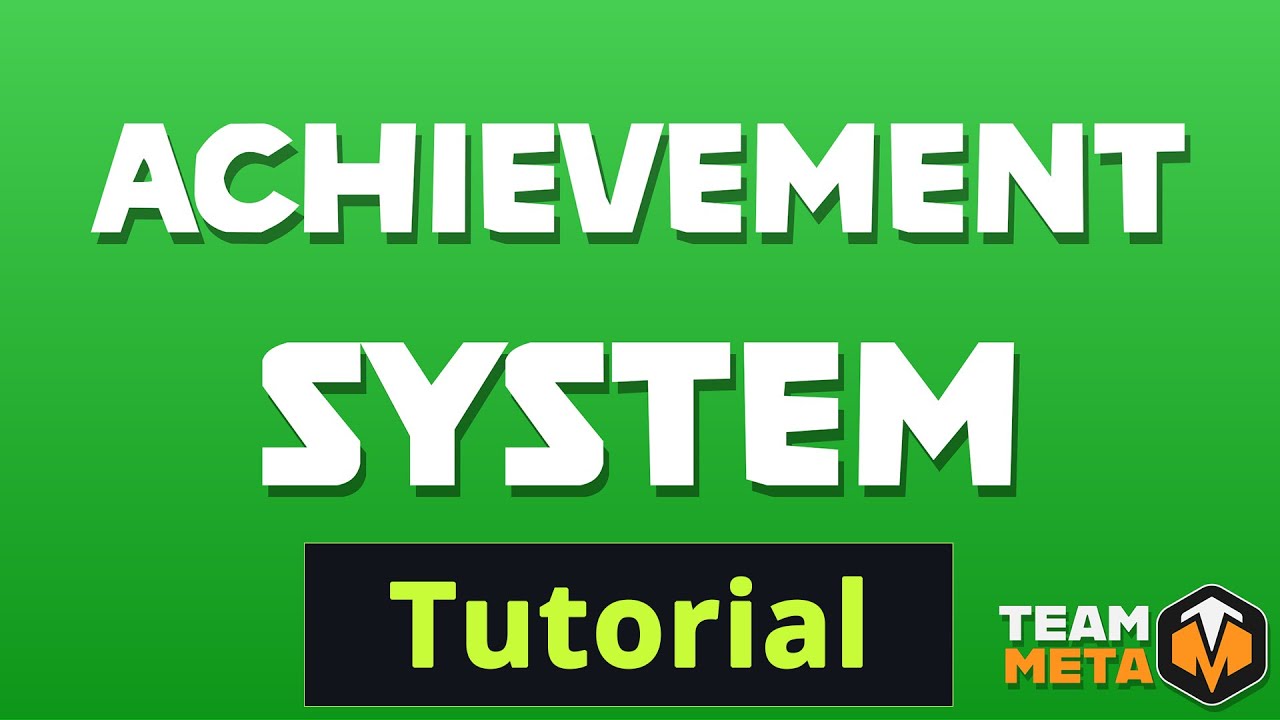 META Achievement System Tutorial - Adding Achievements To Your Core Game